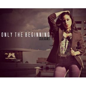 Download track Only The Beginning Soliloquies