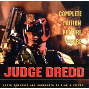 Download track Iâm Judge Joseph Dredd Alan Silvestri