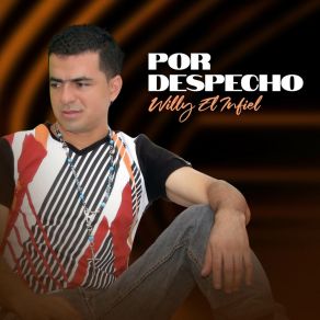Download track Te Mal Pasan De Amor Willy El Infiel