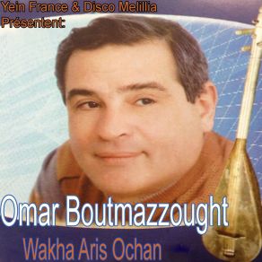 Download track Tamswa Omar Boutmazzought