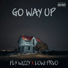 Download track Go Way Up (Re-Mastered) Luwi Prvo