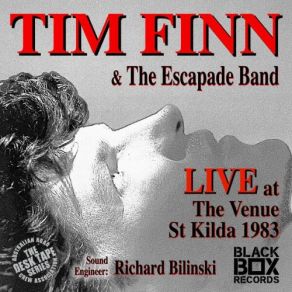 Download track Not For Nothing (LIVE At The Venue, St Kilda, 1983) Tim Finn