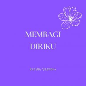 Download track Memendamnya Seorang Diri Kresna Virendra