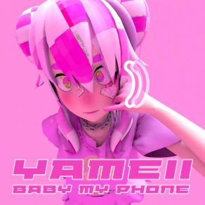 Download track Baby My Phone Yameii Online