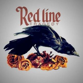 Download track Never Say Goodbye Red Line Tragedy