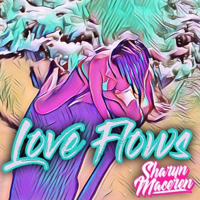 Download track Love Flows (Starla And Vega's Island DnB Mix) Sharyn Maceren