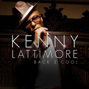 Download track What I Must Do Kenny Lattimore