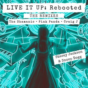 Download track Live It Up (The Shamanic Club Remix) Stacey JacksonSHAMANIC