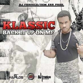 Download track Back It Up On Me Klassic