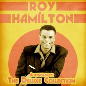 Download track I'm Gonna Sit Right Down And Cry (Remastered) Roy Hamilton