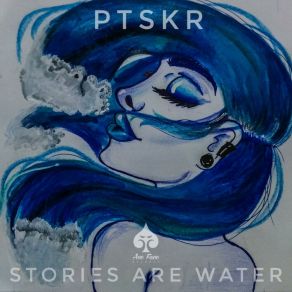 Download track Stories Are Water (Original Mix) PTSKR