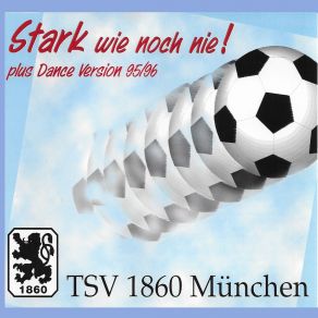 Download track Stark Wie Noch Nie (Karaoke Version) TSV 1860 München Party Project