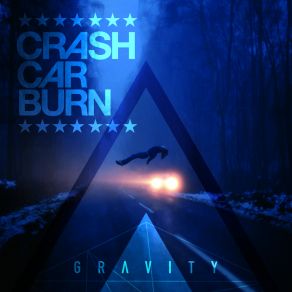 Download track Gravity Crash Car Burn