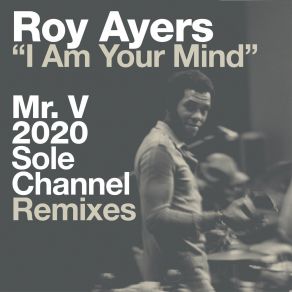 Download track I Am Your Mind (Mr. V Sole 2020 Channel Remix Instrumental) Mr. V