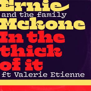 Download track In The Thick Of It The Family McKoneValerie Etienne