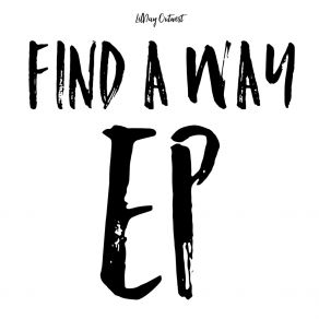 Download track Find A Way LilDay Outwest