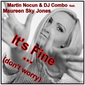 Download track It's Fine (Don't Worry) (Radio Edit) Martin Nocun