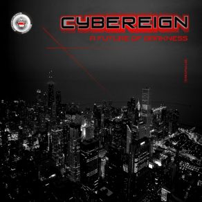 Download track A Future Of Darkness (X-Truder Remix) CybereignX-Truder