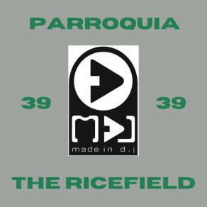 Download track The Ricefield (Intro) Parroquia