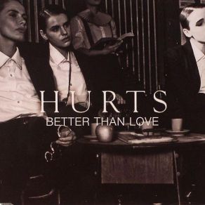 Download track Better Than Love (Italoconnection Remix) Hurts