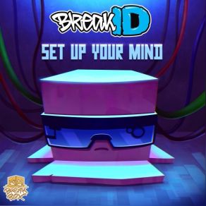 Download track Set Up Your Mind (Original Mix) BreakID