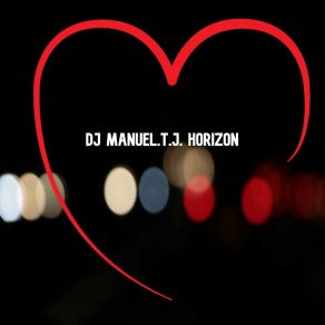 Download track Horizon DJ Manuel. T. J