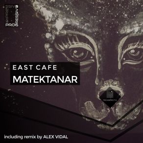 Download track Matektanar (Alex Vidal Remix) East Café