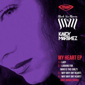 Download track Why Why (My Heart) (Dave Manali Remix) Mark Neo Marvin