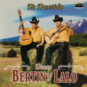 Download track Tu Partida Dueto Bertin