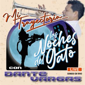 Download track Mi Primera Rumba (En Vivo) Dante VargasThe Val