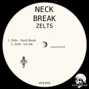 Download track Neck Break Zelts