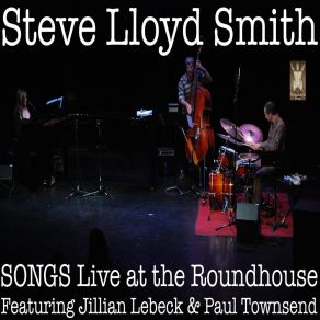 Download track The Promise (Live) Steve Lloyd SmithPaul Townsend, Jillian Lebeck