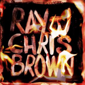 Download track Burn My Name Ray J, Chris Brown