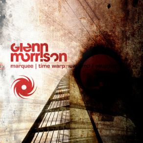 Download track Marquee (Original Mix) Glenn Morrison