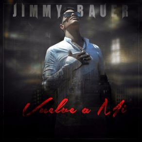 Download track Vuelve A Mí Jimmy Bauer