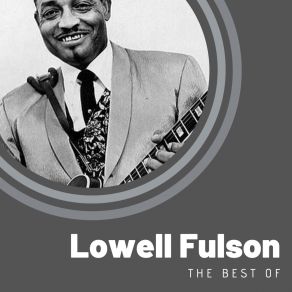 Download track Rocking After Midnight Lowell Fulson