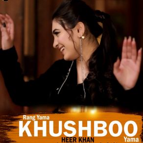 Download track Rang Yama Khushbo Yama Heer Khan