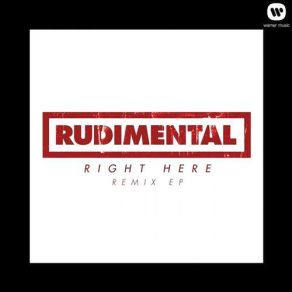 Download track Right Here (Andy C Remix) Rudimental