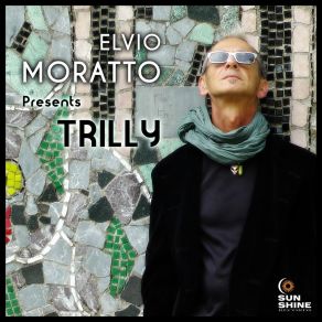 Download track Trilly (Extended Mix) Elvio Moratto