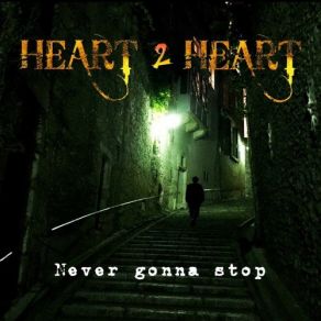 Download track Dream Until The End Heart 2 Heart