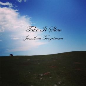 Download track Take It Slow Jonathan Torgrimsen