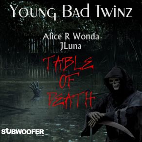 Download track Table Of Dub Young Bad TwinzAlice R. Wonda