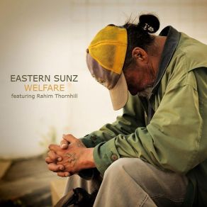 Download track Welfare Eastern SunzRahim Thornhill