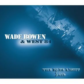 Download track Not Finished Yet Wade Bowen