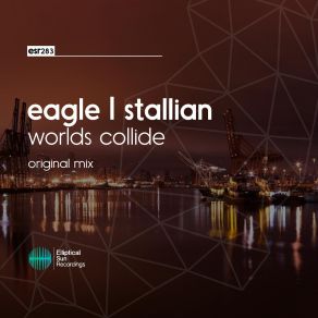 Download track Worlds Collide Eagle I Stallian