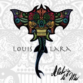 Download track Alebrije De Mar Louis Lara