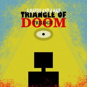 Download track The Triangle Of Doom A Waffle