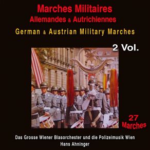 Download track Prager Marsch Die Polizeimusik Wien - Hans Ahninger