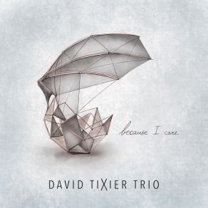 Download track In The Hurricane's Eye David Tixier Trio