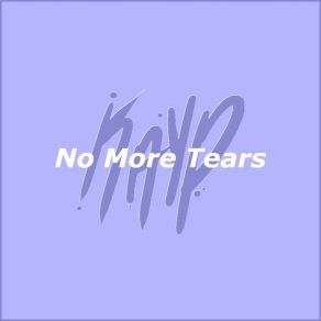 Download track No More Tears Kayp